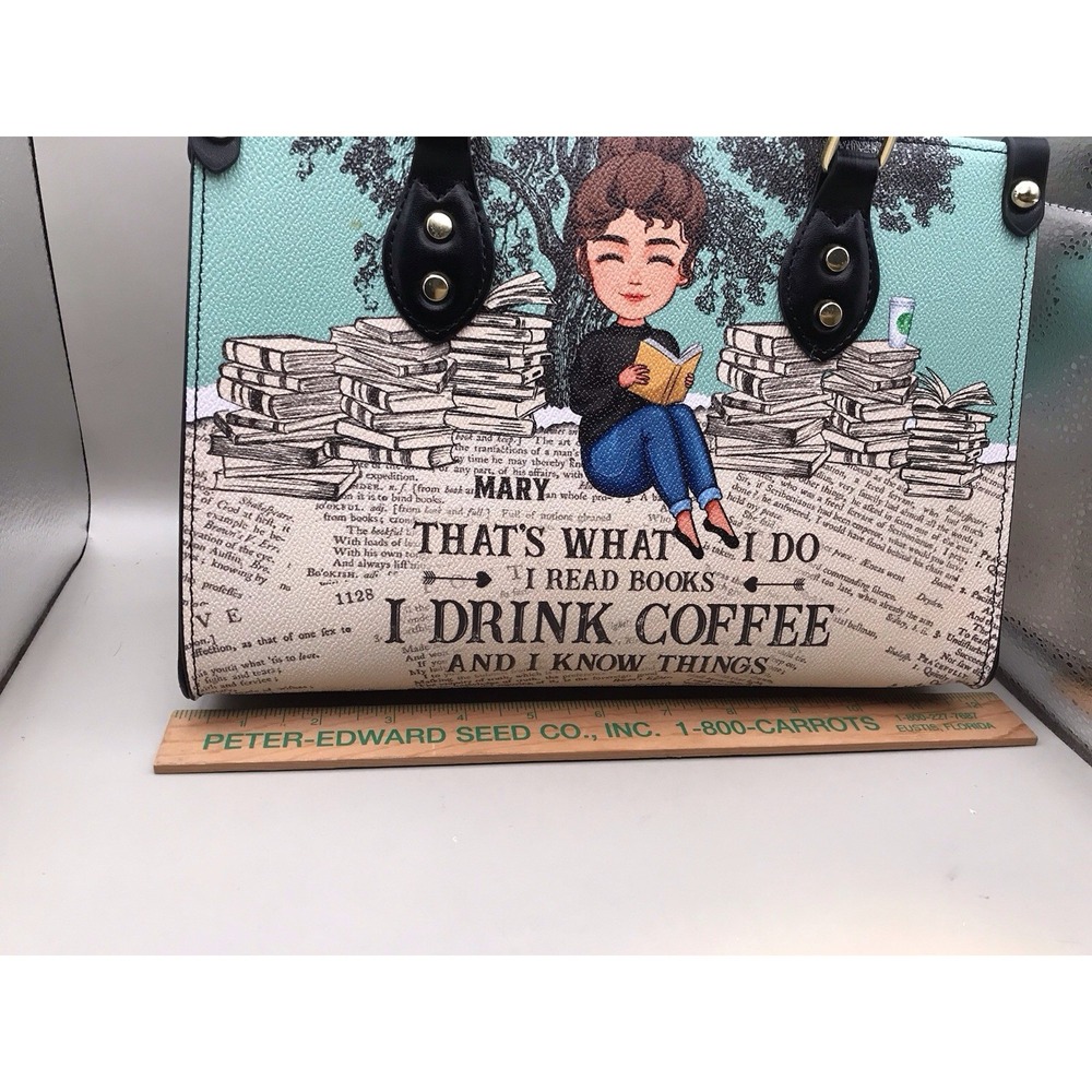 Mary That's What I Do I Drink Coffee I Read Books I Know Things Tote Bag Purse - Picture 3 of 14